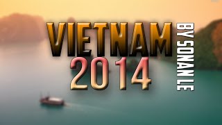 Vietnam Holiday 2014 Movie by Sonan Le
