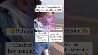 Doğru Mu? Sevgili Aileler Bebeğiniz Sizden Hangi Özellikleri Aldı.