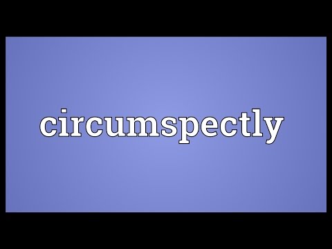 Header of circumspectly