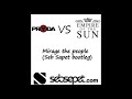 Pryda vs Empire of the sun - Mirage the people (Seb Sapet bootleg)