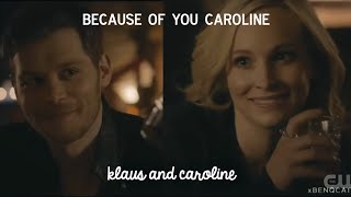 Klaus & Caroline Because Of You Caroline