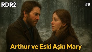 Arthur Ve Eski Aşkı Marynin Yeniden Karşılaşması Rdr2 Türkçe Seri Bölüm 8