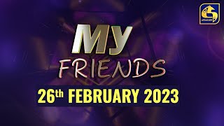 MY FRIENDS || 2023.02.26