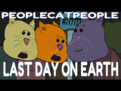 Last Day on Earth - People Cat People Animated Short