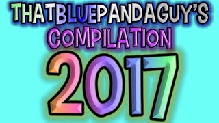 2017, A Hard Working Year Thatbluepandaguys Compilation 2017