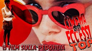 Le Top Degli Eccessi 15 Film Sulla Pedofilia