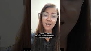 Cancelei A Festa De 15 Anos Da Minha Filha