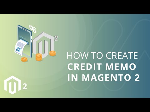 How to Create Credit Memo in Magento 2 1