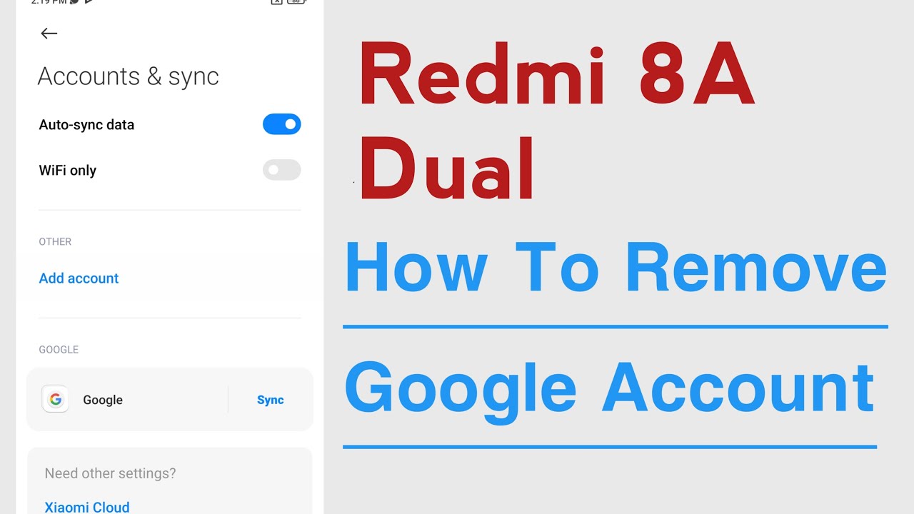 Redmi 8A Dual How To Remove Google Account Redmi 8A Dual How To Remove Google Account