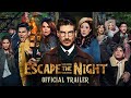 Escape the Night Season 4 All Stars  | OFFICIAL TRAILER