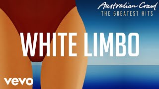 Watch Australian Crawl White Limbo video