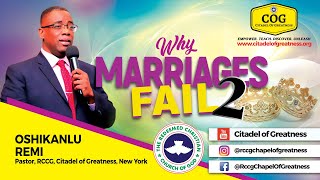 Why Marriages Fail 2 Remi Oshikanlu 14th March 2021