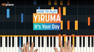 How To Play 34 It 39 S Your Day 34 By Yiruma Hdpiano Part 1 Piano Tutorial How To Play 34 It 39 S Your Day 34 By Yiruma Hdpiano Part 1 Piano Tutorial