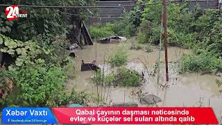 Qabal Çayının Daşması Nəticəsində Evlər Və Küçələr Sel Suları Altında Qalıb