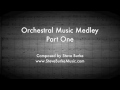Steve Burke, Orchestral Music Medley - Part One