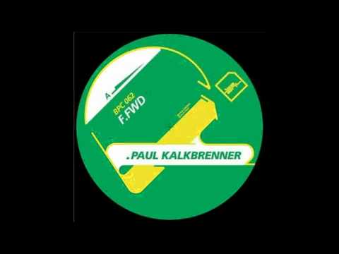 Paul Kalkbrenner - F.Fwd
