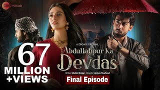 Abdullahpur Ka Devdas Episode13 Last Episode Bilal Abbas, Sarah Khan, Raza Talish Review