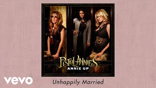 Watch Pistol Annies Unhappily Married video