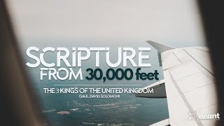 Scripture From 30,000 Feet | Pt8 | "The 3 Kings of the United Kingdom" | BCC