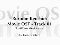 stream Samurai X Rurouni Kenshin Movie Ost Track Samurai X Rurouni Kenshin Movie Ost Track 01 image