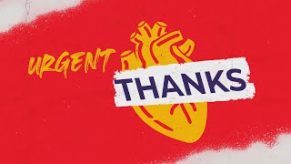 Urgent Thanks