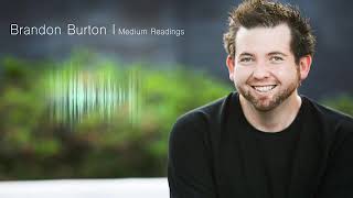 A reminder to embrace life! Medium readings with Brandon Burton