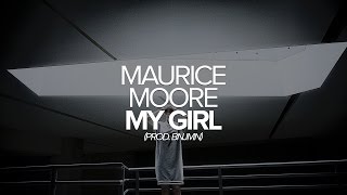 Watch Maurice Moore My Girl video