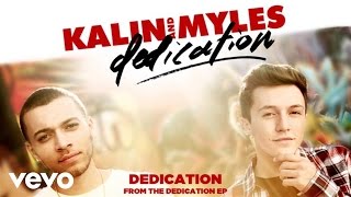 Watch Kalin  Myles Dedication video