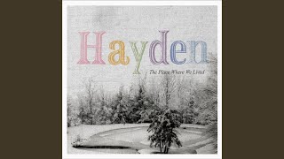 Watch Hayden The Place Where We Lived video