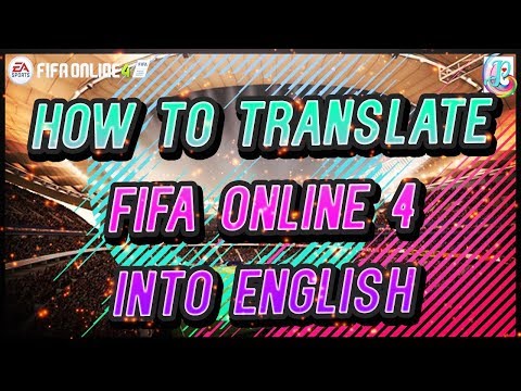 How to Translate Fifa Online 4 to English