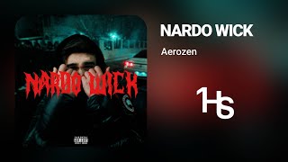 Aerozen - Nardo Wick | 1 Hour