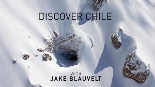 Discover Chile with Jake Blauvelt: Extended Cut | A Snowboard Adventure | Directed by Nathan Avila