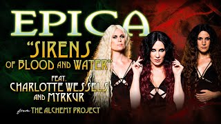 Epica Ft. Charlotte Wessels & Myrkur - Sirens - Of Blood And Water