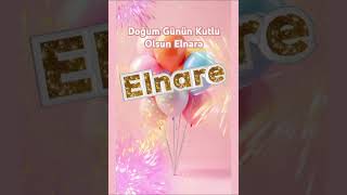 Elnare Için Doğum Günü Şarkısı, İyi Ki Doğdun Alnare