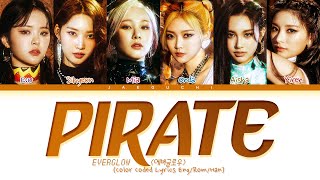 EVERGLOW 'Pirate' Lyrics (에버글로우 Pirate 가사) (Color Coded Lyrics)