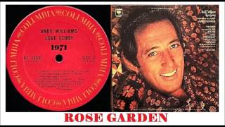 Watch Andy Williams Rose Garden video