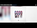 Good Wit It Video preview