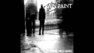 Watch Rain Paint Disintegration video