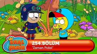 Kral Şakir 254. Bölüm - Zaman Polisi