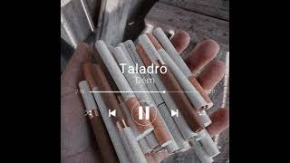 Taladro - dem (slowed +reverb)