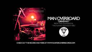 Watch Man Overboard Driveway video