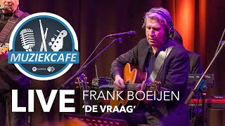 Watch Frank Boeijen De Vraag video