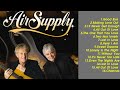 Air Supply Greatest Hits Full Album - The Best Of Air Supply