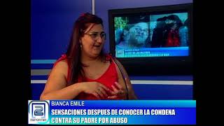 BIANCA EMILE. SENSACIONES DESPUÉS DE CONOCER LA CONDENA CONTRA SU PADRE POR ABUSO