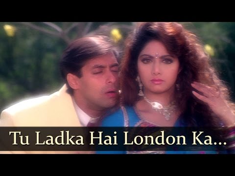 Tu Ladka Hai London - Salman Khan - Sridevi - Chaand Ka Tukda...