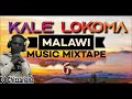 KALE LOKOMA Vol.6 MALAWI MUSIC MIXTAPE - DJ Chizzariana