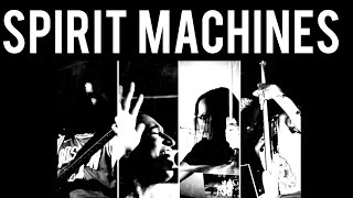 Spirit Machines Live from The Middle East Upstairs