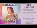 01 Katy Perry - Roar (Acoustic) - PRISM ACOUSTIC SESSIONS