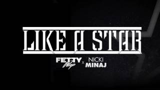 Watch Fetty Wap Like A Star feat Nicki Minaj video
