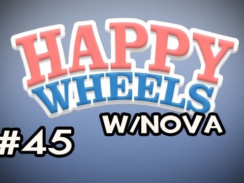 Happy Wheels w/Nova Ep.45 - Little Boy Got Gold World Virus